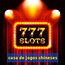 casa de jogos chineses